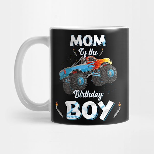 Mom Of The Birthday Boy Monster Truck Bday Women Men Kids by MaciGalloway3